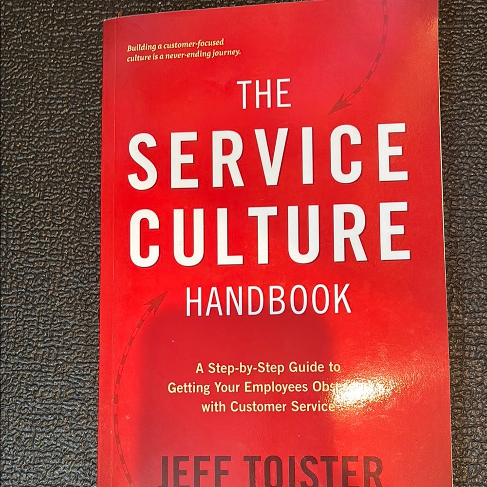 The Service Culture Handbook by Jeff Toister